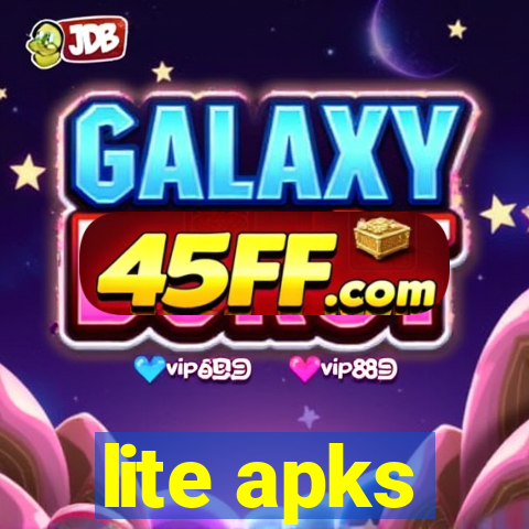 lite apks